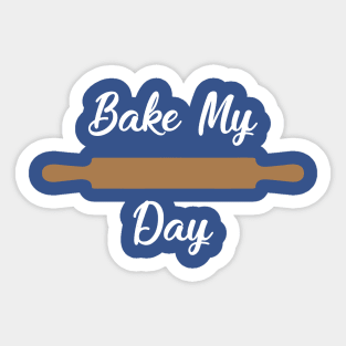 bake my day 2 Sticker